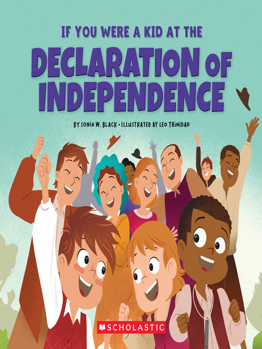 Title details for If You Were a Kid at the Declaration of Independence (1776) by Sonia W. Black - Available